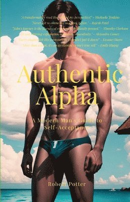 Robert Potter - Authentic Alpha, Häftad