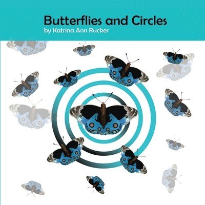 Butterflies and Circles 1