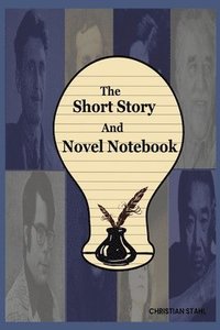 bokomslag The Short Story And Novel Notebook