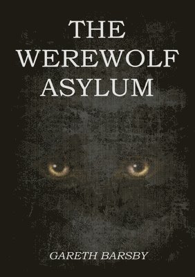 bokomslag The Werewolf Asylum