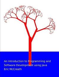 bokomslag An Introduction to Programming and Software Development using Java
