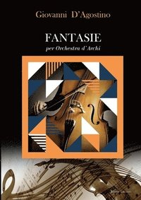 bokomslag Fantasie per orchestra d'archi