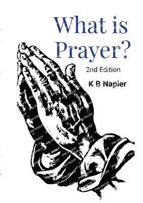 What Is Prayer? 1