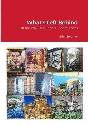Brian Bourner - What's Left Behind, Häftad