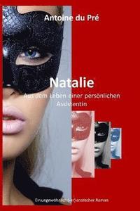 bokomslag Natalie - Aus Dem Leben Einer Personlichen Assistentin