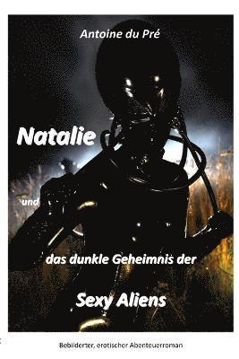 bokomslag Natalie Und Das Dunkle Geheimnis Der Sexy Aliens