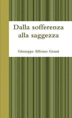 Dalla Sofferenza Alla Saggezza 1