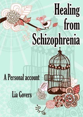 Healing From Schizophrenia 1