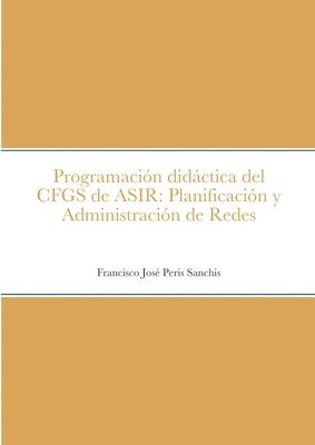 Programacin didctica del CFGS de ASIR 1