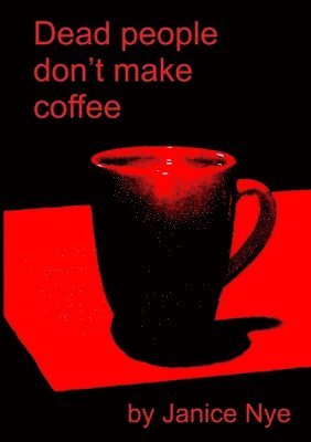 Dead People Don't Make Coffee 1