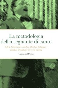 bokomslag La metodologia dell'insegnante di canto