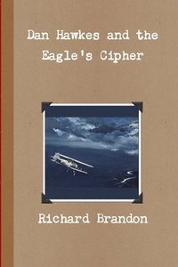 bokomslag Dan Hawkes and the Eagle's Cipher