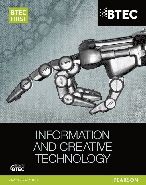 Eddie Allman, Alan Jarvis, Allen Kaye, Richard McGill, Daniel Richardson, Neela Soomary, Ben Elson, Paul Winser - BTEC First in Information and Creative Technology Student Book, Häftad