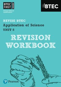 bokomslag Pearson REVISE BTEC First in Applied Science: Application of Science Unit 8 Revision Guide - 2023 and 2024 exams and assessments