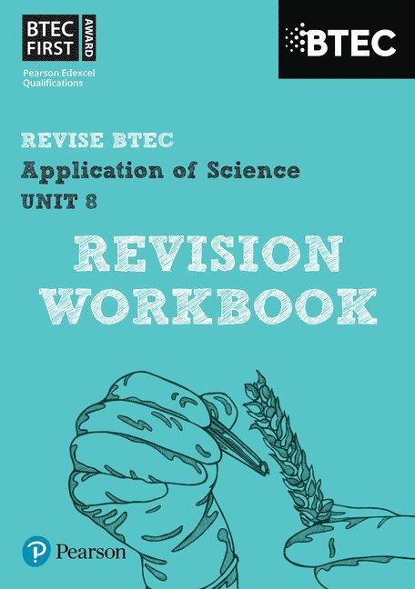 Pearson REVISE BTEC First in Applied Science: Application of Science Unit 8 Revision Guide - for 2026, 2027 exams