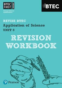 bokomslag Pearson REVISE BTEC First in Applied Science: Application of Science - Unit 8 Revision Workbook: for home learning, 2025 assessments and 2026 exams