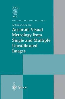 Accurate Visual Metrology from Single and Multiple Uncalibrated Images 1