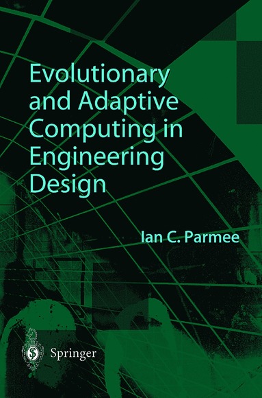 bokomslag Evolutionary and Adaptive Computing in Engineering Design