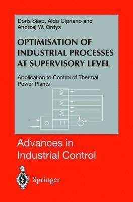 Optimisation of Industrial Processes at Supervisory Level 1