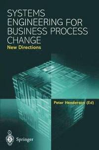 bokomslag Systems Engineering for Business Process Change: New Directions