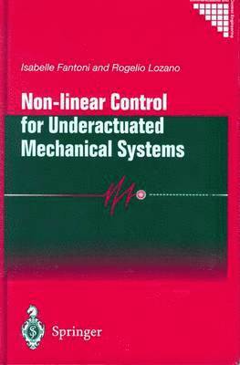 Isabelle Fantoni, Rogelio Lozano - Non-linear Control for Underactuated Mechanical Systems, Häftad
