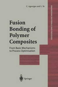 bokomslag Fusion Bonding of Polymer Composites