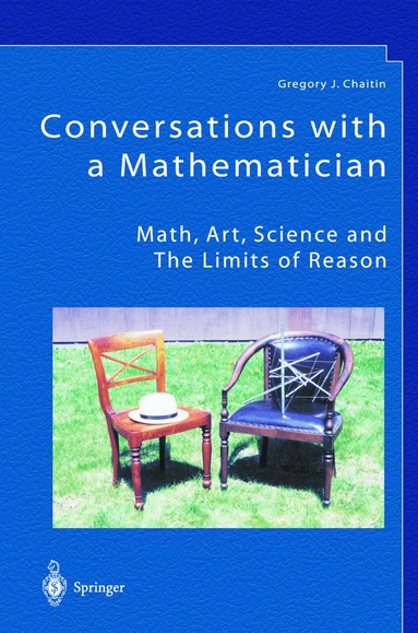 Gregory J. Chaitin - Conversations with a Mathematician, Häftad