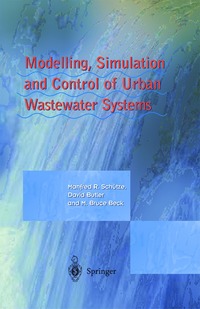 bokomslag Modelling, Simulation and Control of Urban Wastewater Systems