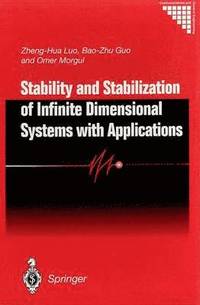 bokomslag Stability and Stabilization of Infinite Dimensional Systems with Applications