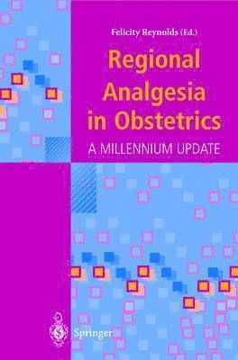 Felicity Reynolds - Regional Analgesia in Obstetrics, Häftad