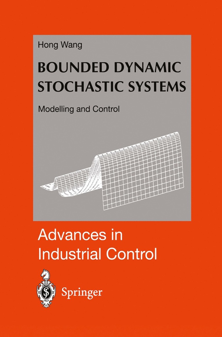 Bounded Dynamic Stochastic Systems 1