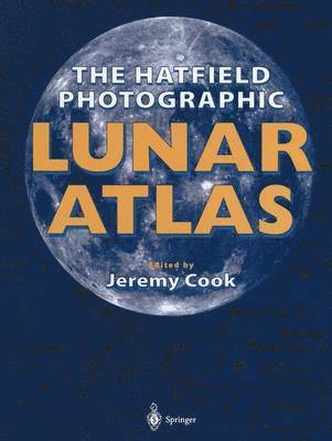 bokomslag The Hatfield Photographic Lunar Atlas