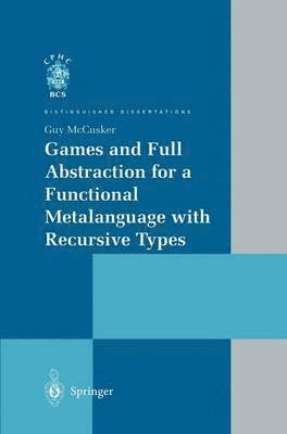 bokomslag Games and Full Abstraction for a Functional Metalanguage with Recursive Types