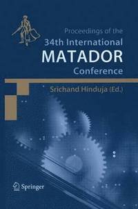bokomslag Proceedings of the 34th International MATADOR Conference