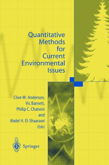 Clive W. Anderson, Vic Barnett, Philip C. Chatwin, Abdel H. El-Shaarawi - Quantitative Methods for Current Environmental Issues, Häftad