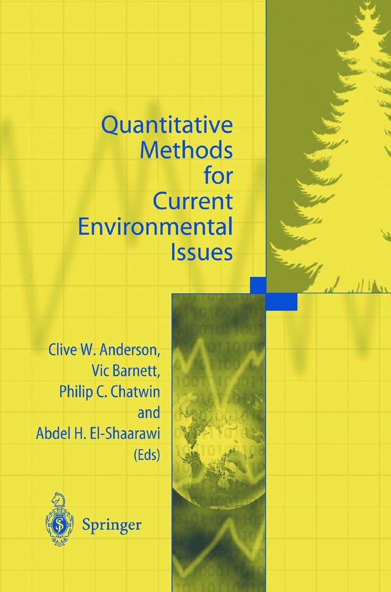 Clive W. Anderson, Vic Barnett, Philip C. Chatwin, Abdel H. El-Shaarawi - Quantitative Methods for Current Environmental Issues, Häftad