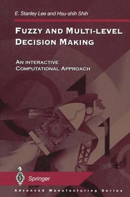 Fuzzy and Multi-Level Decision Making 1