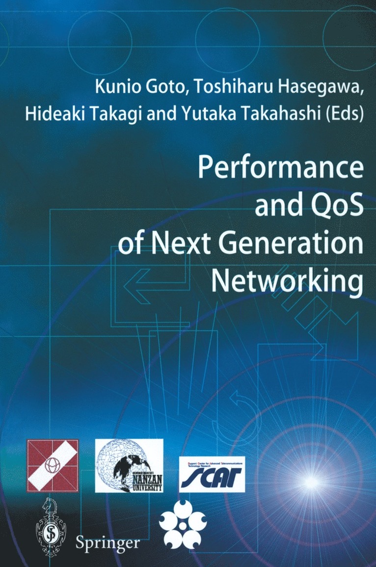 Kunio Goto, Toshiharu Hasegawa, Hideaki Takagi, Yutaka Takahashi - Performance and QoS of Next Generation Networking, Häftad