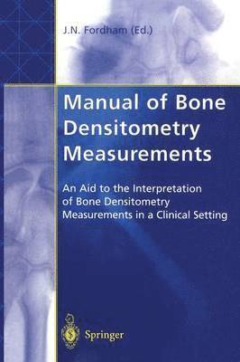 bokomslag Manual of Bone Densitometry Measurements
