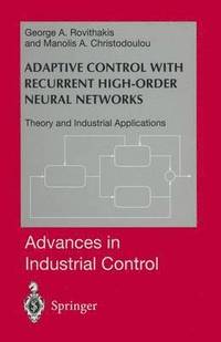 bokomslag Adaptive Control with Recurrent High-order Neural Networks