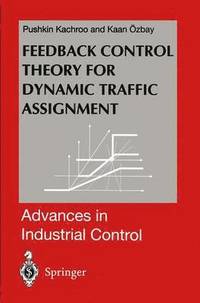 bokomslag Feedback Control Theory for Dynamic Traffic Assignment