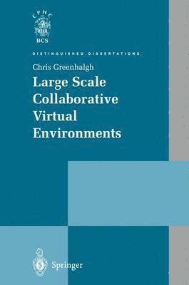 Large Scale Collaborative Virtual Environments 1