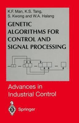 Genetic Algorithms for Control and Signal Processing 1