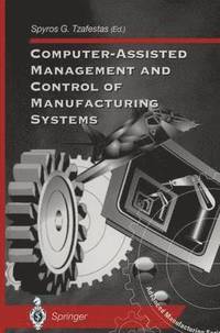 bokomslag Computer-Assisted Management and Control of Manufacturing Systems