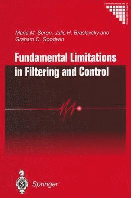 Fundamental Limitations in Filtering and Control 1