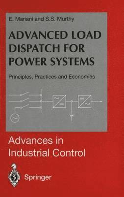 E. Mariani, S.S. Murthy, S. S. Murthy - Advanced Load Dispatch for Power Systems, Häftad