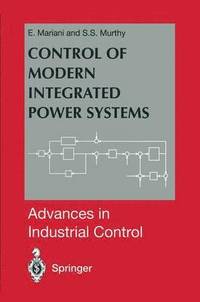 bokomslag Control of Modern Integrated Power Systems