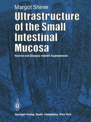 Ultrastructure of the Small Intestinal Mucosa 1