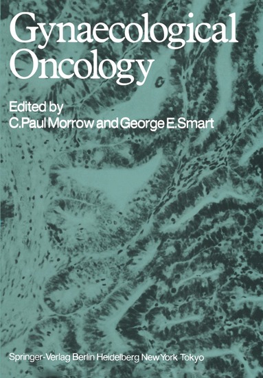 C. Paul Morrow, George E. Smart - Gynaecological Oncology, Häftad