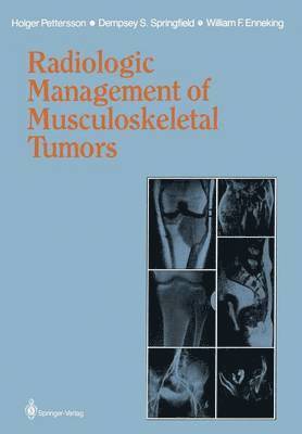 Radiologic Management of Musculoskeletal Tumors 1